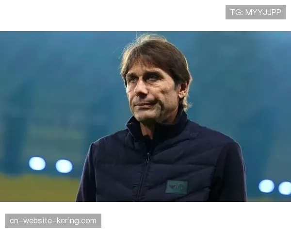 孔蒂怒批赛程密集：球员健康与比赛成绩的平衡难题